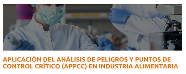  APLICACIÓN DEL ANÁLISIS DE PELIGROS Y PUNTOS DE CONTROL CRÍTICO (APPCC) EN INDUSTRIA ALIMENTARIA